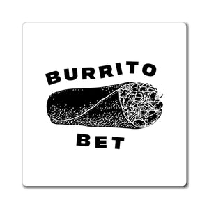 Burrito Bet Magnet