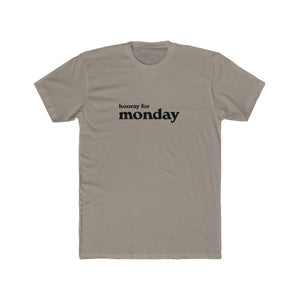 Hooray for Monday T