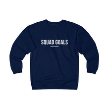 Load image into Gallery viewer, Squad Goals Sweatshirt